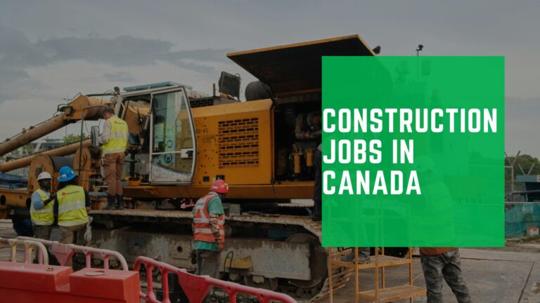 High-Paying Construction Careers in Canada (£120k) with Visa Sponsorship